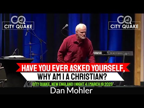 ✝️ Have you ever asked yourself, why am I a Christian?  Dan Mohler