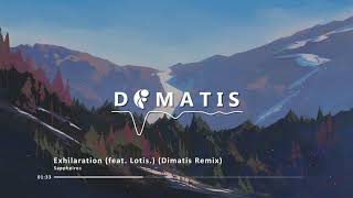 Sappheiros - Exhilaration (feat. Lotis.) (Dimatis Remix)