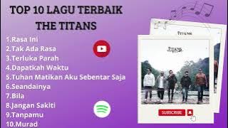 Kumpulan Lagu The Titans Hits  Full Album