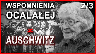 I survived Auschwitz-Birkenau - the last conversation with the eldest witness - part 2