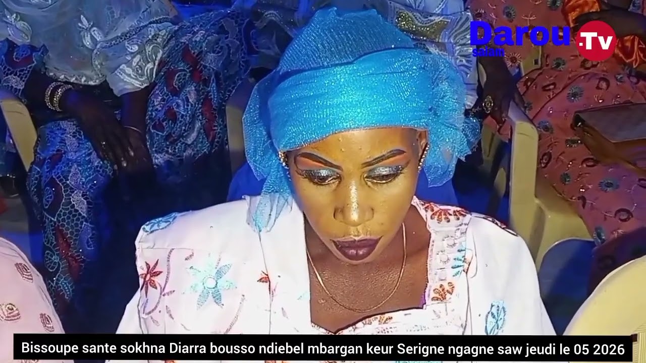 Bissoupe serigne ngagne saw ndiebel Touba keur modou Yassine le 05 2026