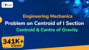 Problem on Centroid of I Section - Centroid and Centre of Gravity - Engineering Mechanics