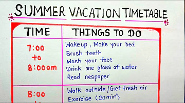 Summer vacation timetable 2022 || Full day summer routine timetable for students