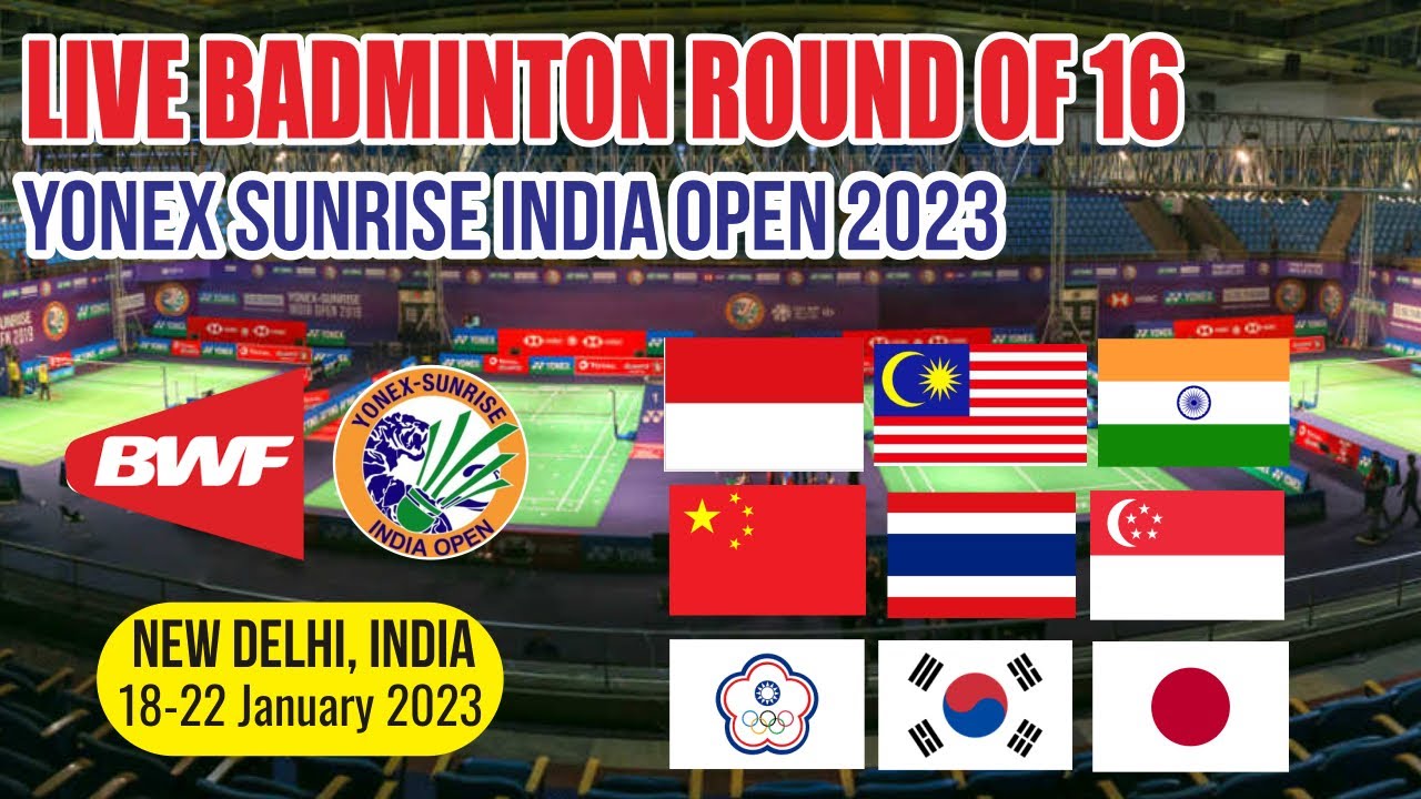 🔴LIVE SCORE BADMINTON YONEX SUNRISE INDIA OPEN 2023 ROUND OF 16 - MATCH 3-4