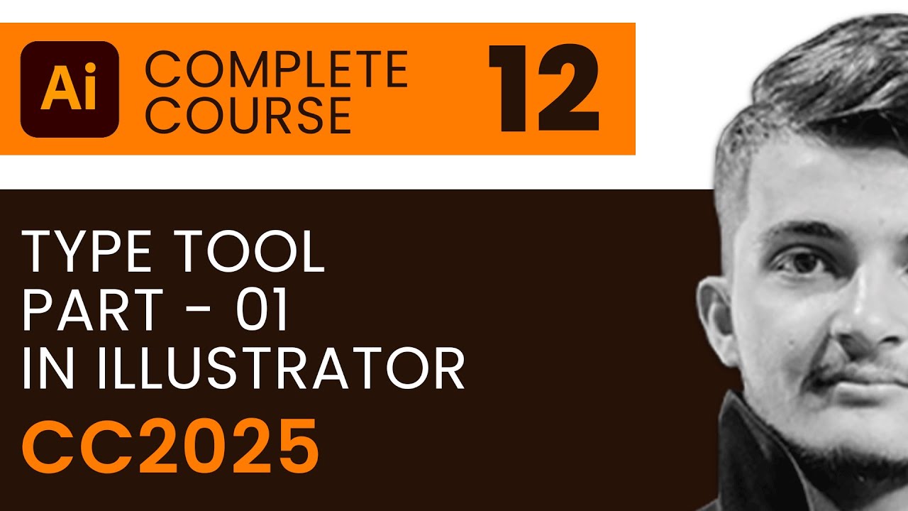 Type Tool Part - 01 in Adobe Illustrator | Type Tool master Class