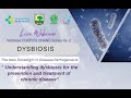 Webinar nasional dysbiosis the new paradigm in disease pathogenesis
