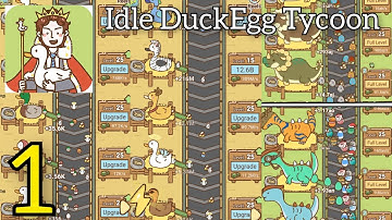 Idle DuckEgg Tycoon - Gameplay Walkthrough Part 1 (Android) #egg #gamingvideos #games