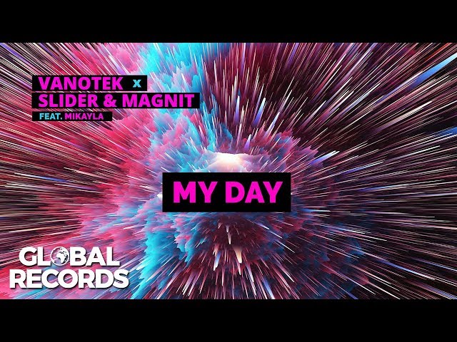 VANOTEK & SLIDER MAGNIT - MY DAY