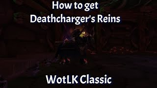 How to get Deathcharger's Reins--Stratholme Undead Side--WotLK Classic