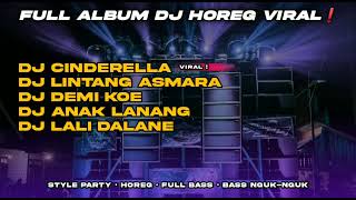 DJ CINDERELLA FULL ALBUM STYLE PARTY BASS NGUK-NGUK YANG LAGI VIRAL DI  TIKTOK❗