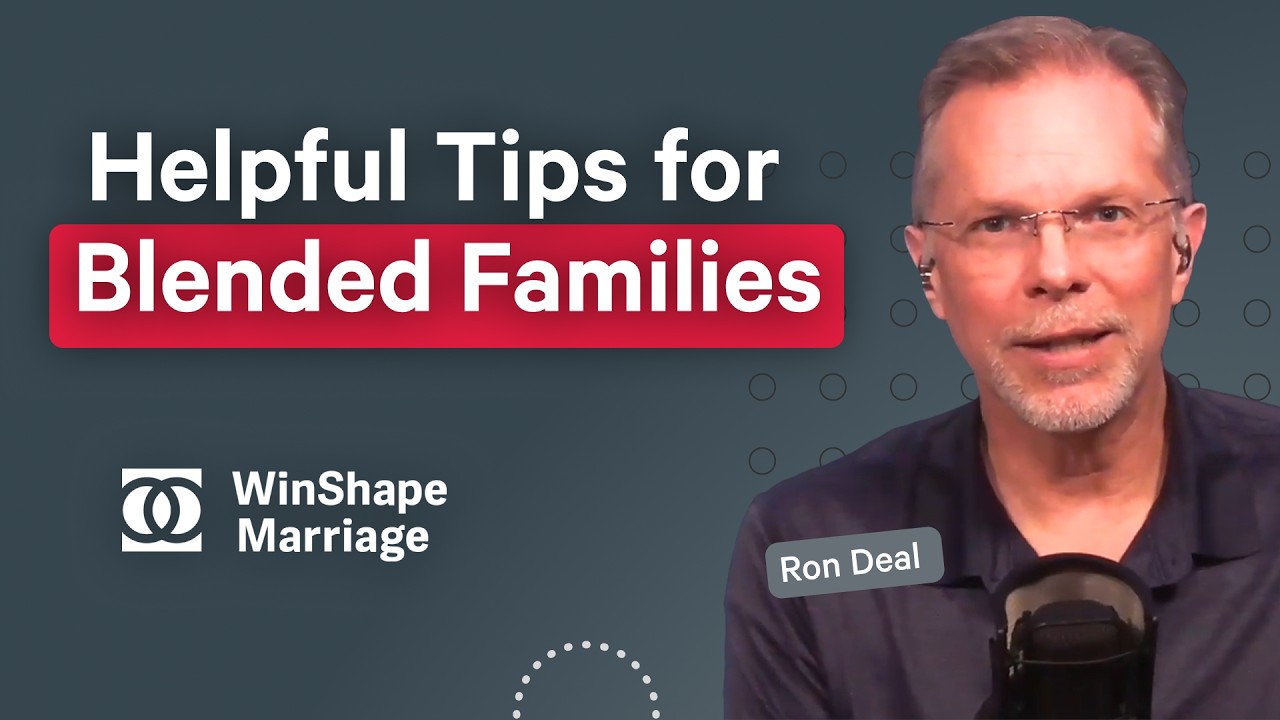How To Build Stronger Blended Families | Ron Deal