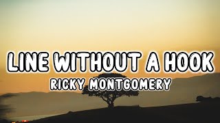 Ricky Montgomery - Line Without a Hook (Lyrics) "I am a wreck when I'm without you"