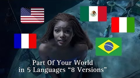 Part Of Your World in 5 Languages “8 Versions” | The Little Mermaid