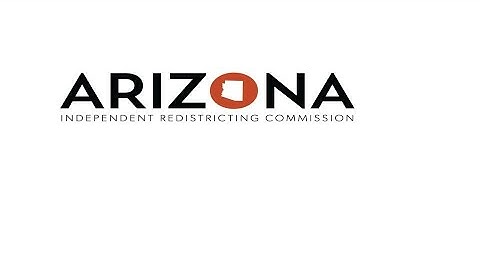Arizona Independent Redistricting Commission - Mapping Software Training Session Sept. 13, 2021