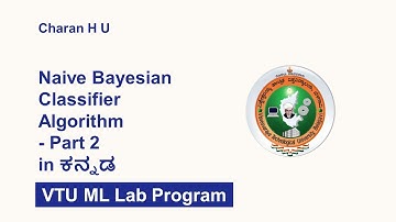 Naive Bayesian Classifier Program in Kannada | naive bayes classifier | VTU ML Lab | Naive Bayes