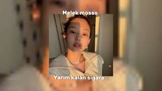 Melek Mosso - Yarım Kalan Sigara