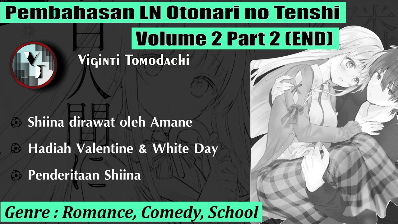 Pembahasan Light Novel Otonari no Tenshi Volume 2 Part II (END