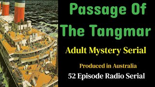 Passage of the Tangmar 1960 (ep110) Australian Serial
