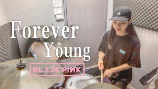 BLACKPINK - '' Forever Young ''李侑真 Drum Cover