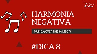 Curso de Harmonia Negativa: Música Over The Raimbow