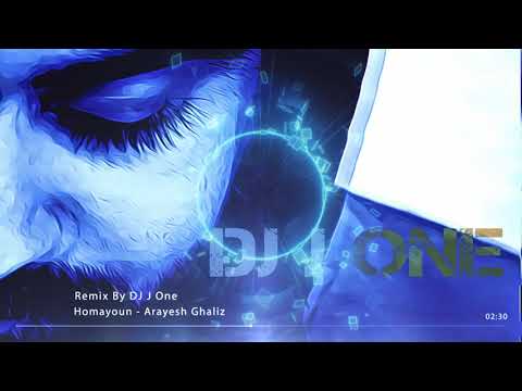 Homayoun Arayesh Ghaliz Remix By Dj J One
