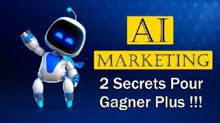 AI.MARKETING  SECRETS POUR GAGNER PLUS