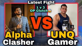 Alpha Clasher VS UNQ Gamer Latest Intense Fight | Hydra Alpha VS Unq Gamer Classic Match Fight