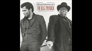 Notorious B.I.G. + James Brown | The Notorious J.B.'s B.I.G. Payback | Amerigo Gazaway (Full Album)