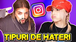 TIPURI DE HATERI PE INSTAGRAM