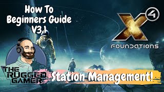 X4 Foundations v3.1 | Beginners Guide | How To | Station Management | Episode 10