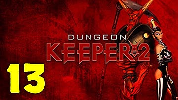 Dungeon Keeper 2 Walkthrough & Gameplay Part 13 - Level 11b - Carnage - Sparklydell | No Commentary
