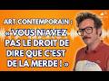 Thomas Séraphine détruit l’arnaque de l’art contemporain !