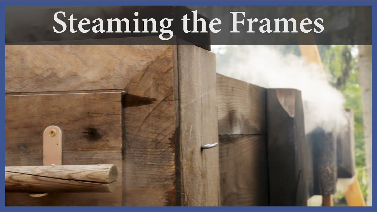 Acorn to Arabella – Journey of a Wooden Boat – Episode 46: Steaming Frames