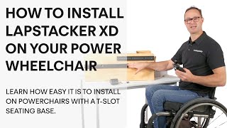How to Install LapStacker XD on a Power Wheelchair.