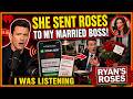 She Sent the Roses to My Married Boss… While I Was Listening - Ryan’s Roses June 17, 2026