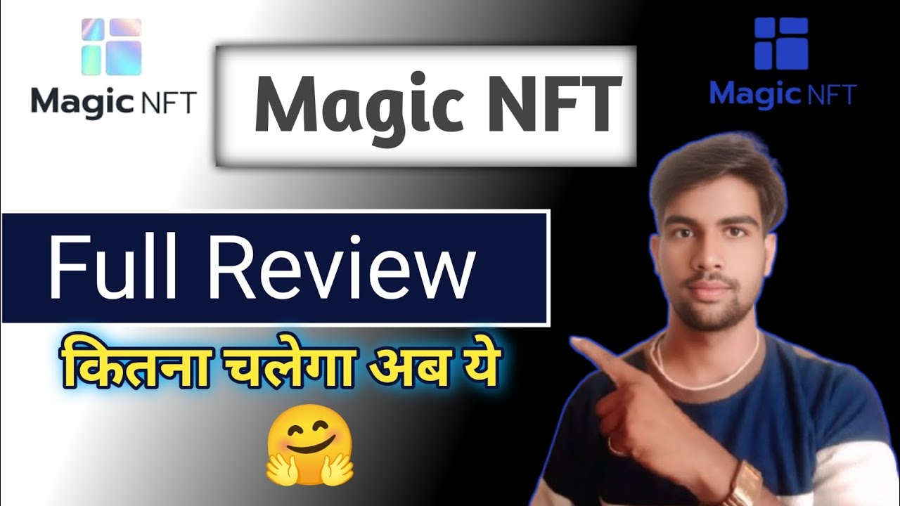 Magic Nft Full Review ll Magic NFT कितने दिन चलेगा 🌝 - YouTube