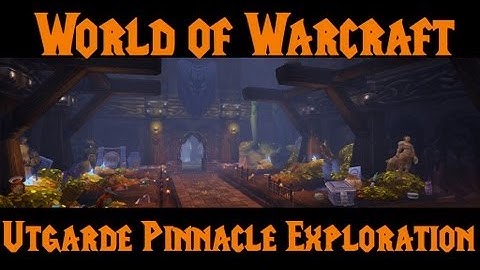 WoW Glitch 5.4 - Utgarde Pinnacle Exploration