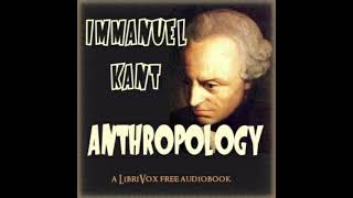 Anthropology by Immanuel KANT read by Various | Full Audio Book Anthropology by Immanuel KANT read by Various | Full Audio Book