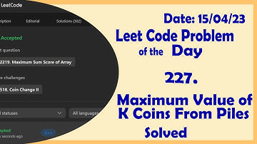 2218 || Maximum Value of K Coins From Piles || C++ || Leetcode Daily Challenge