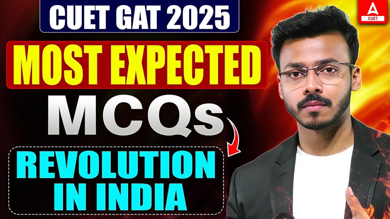 CUET GAT 2025 | Static GK : Revolution in India Most Expected MCQs | By ...