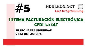 Sistema facturación electrónica cfdi 3.3 web | Seguridad, vista factura | Live programming #5