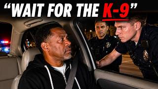 If Cops Say We'll Have to Bring a K-9 - Say THIS (Simple Phrase)