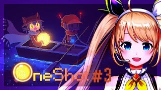 【Let's Play! || OneShot】“Some people get all sunshine, and some...”【NIJISANJI ID】