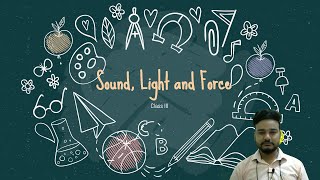 CBSE Class III EVS Sound, Light and Force Part 2