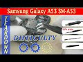 Samsung Galaxy A53 SM-A536 Disassembly Take apart Tutorial 📱