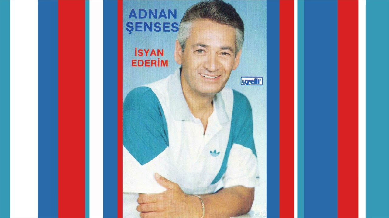 İsyan Ederim - Adnan Şenses (İsyan Ederim Albümü)