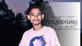 Download lagu LAGU DANSA TERBARU TERMENUNG COVER DARIUS PANTOLA💃🎼