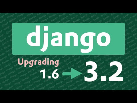 Upgrading a Django 1.6 Project from 2014!