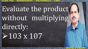 Evaluate the below product without multiplying directly: 103 x 107