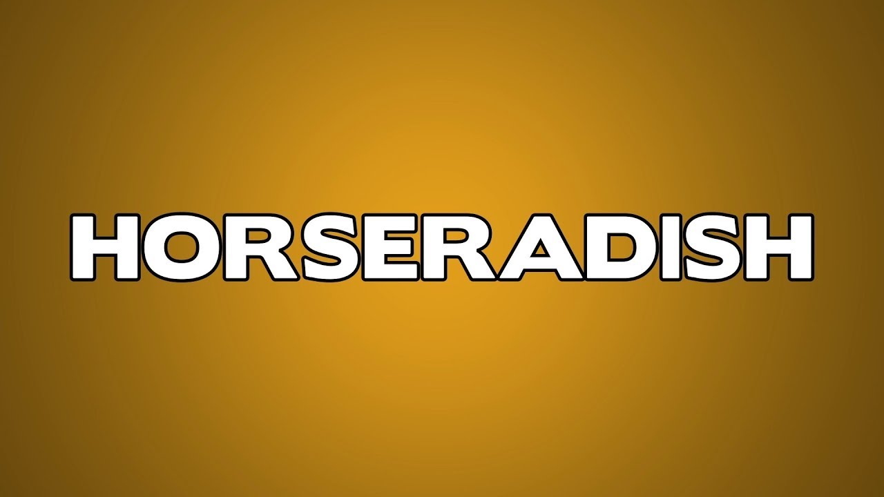 Horseradish Meaning YouTube